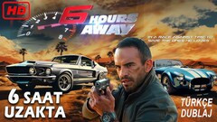 6 Saat Uzakta